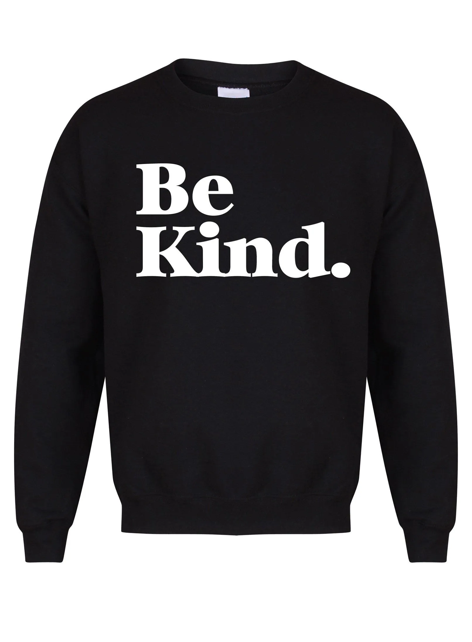 Be Kind - Unisex Fit Sweater