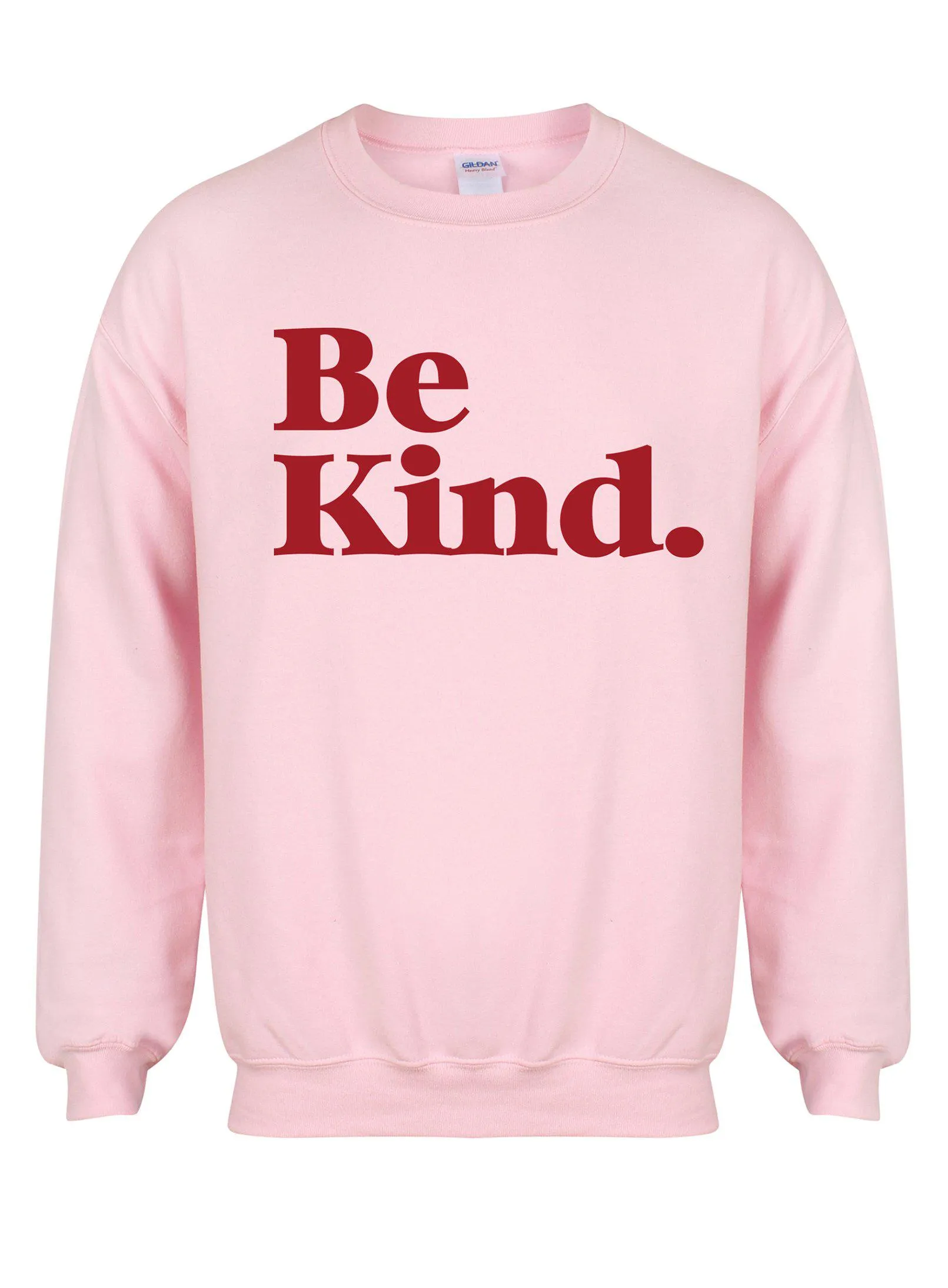 Be Kind - Unisex Fit Sweater