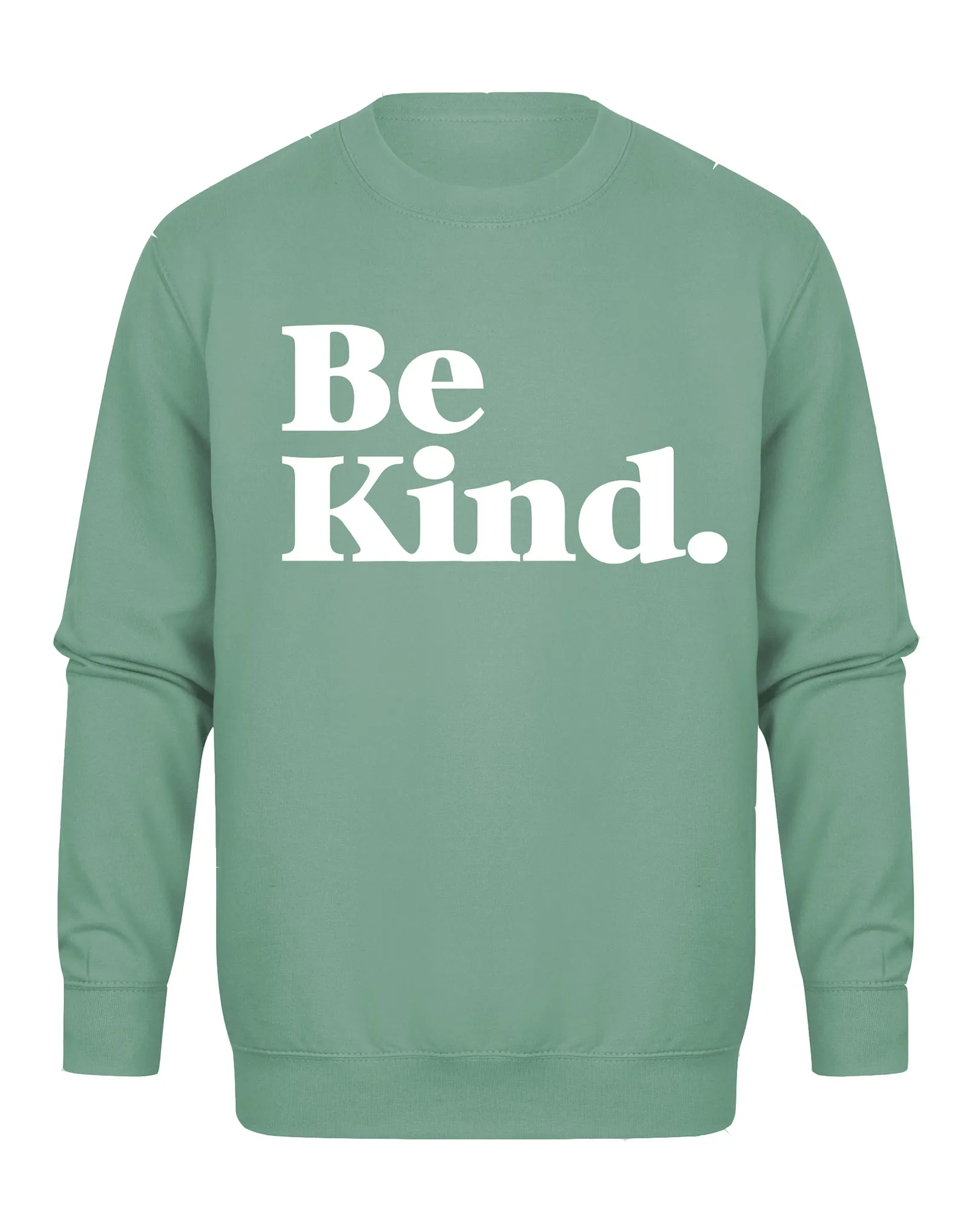 Be Kind - Unisex Fit Sweater